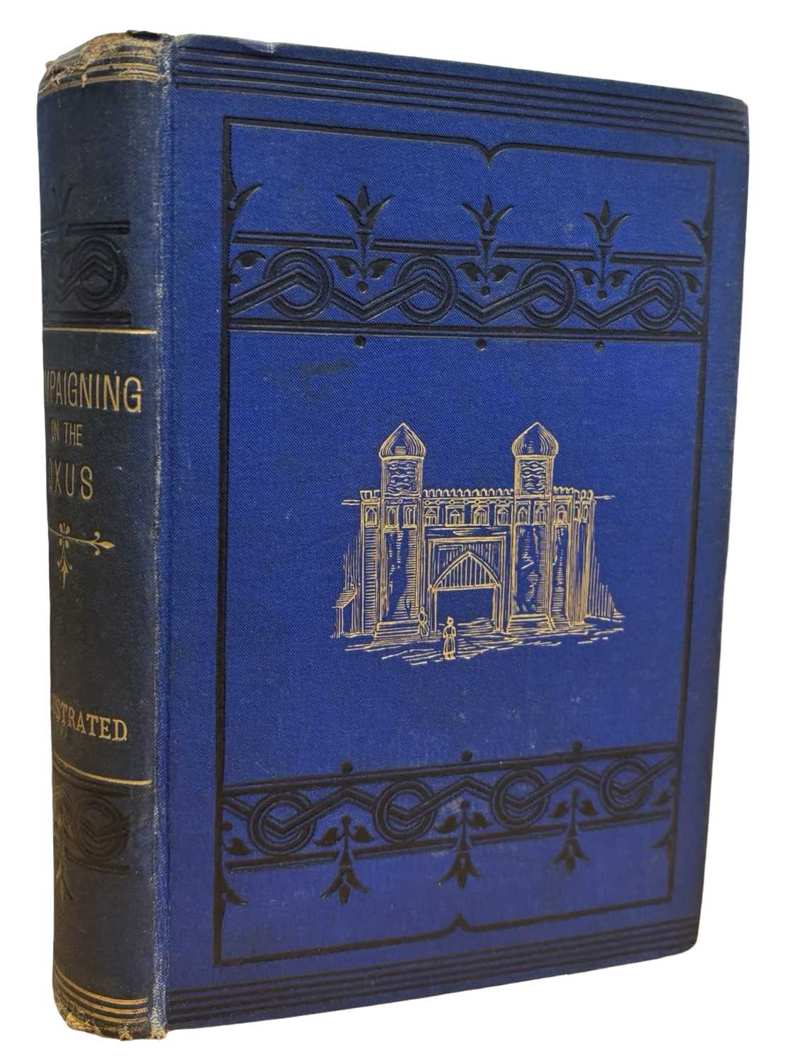 Lot 22 - J A MAC GAHAN: CAMPAINGING ON THE OXUS, AND...