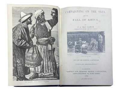 Lot 22 - J A MAC GAHAN: CAMPAINGING ON THE OXUS, AND...