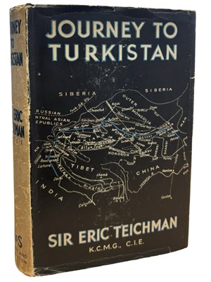 Lot 714 - SIR ERIC TEICHMAN: JOURNEY TO TURKISTAN,...