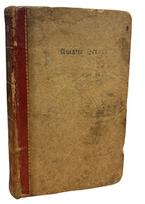 Lot 258 - THE REV. ISAAC TAYLOR: SCENES IN ASIA, FOR THE...