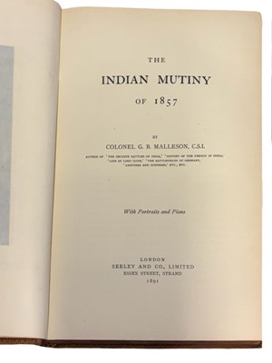 Lot 3 - Malleson G B: The Indian Mutiny 1857, Ltd Edition London 1891