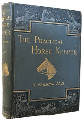 Lot 141 - G FLEMING: THE PRACTICAL HORSE KEEPER, London,...