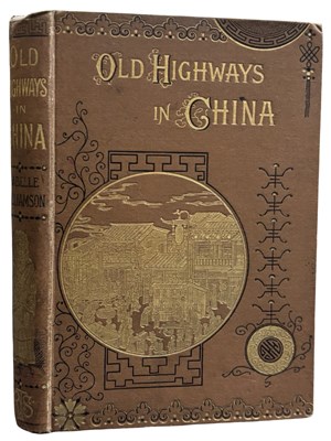 Lot 1332 - CHINA. Old Highways in China by Isabelle...