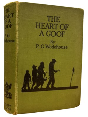 Lot 437 - P G WODEHOUSE: THE HEART OF A GOOF, London,...