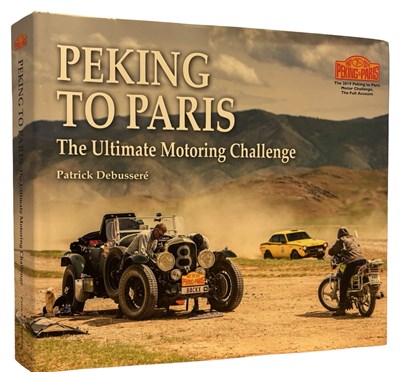 Lot 969 - PATRICK DEBUSSERE: PEKING TO PARIS - THE...