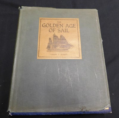 Lot 339 - FRANK CHARLES BOWEN: THE GOLDEN AGE OF SAIL,...