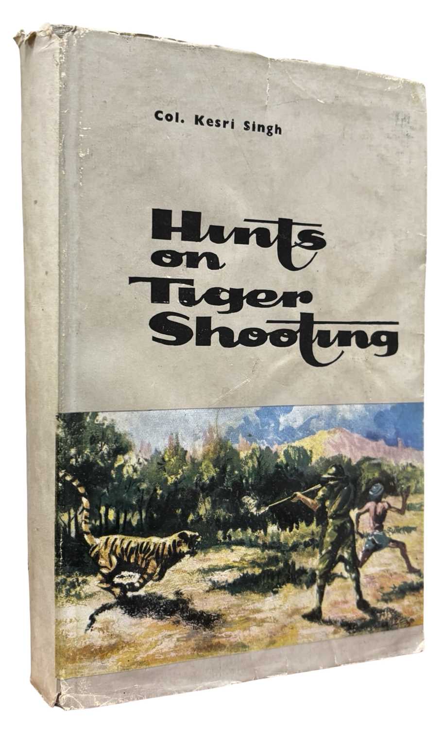 Lot 92 - COLONEL KESRI SINGH: HINTS ON TIGER SHOOTING...