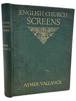 Lot 512 - AYMER VALLANCE: ENGLISH CHURCH SCREENS, London,...