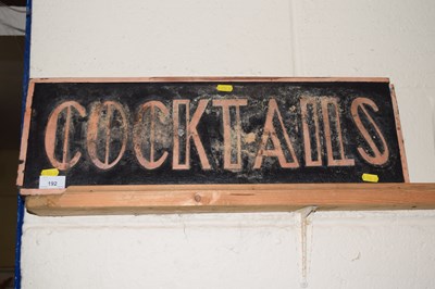 Lot 192 - A small sign marked Cocktails