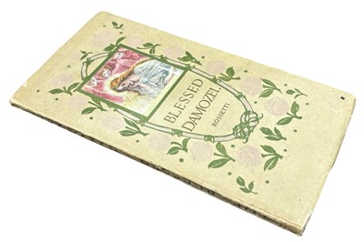 Lot 1093 - ROSETTI: BLESSED DAMOZEL, London, T N Foulis,...