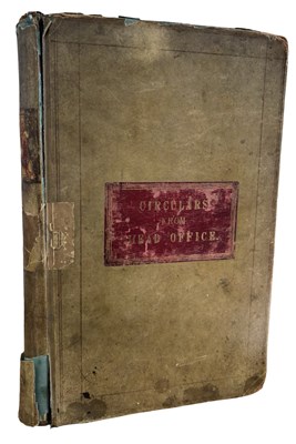 Lot 551 - Accounts Book: Circulars from Head Office: 1857- 1914