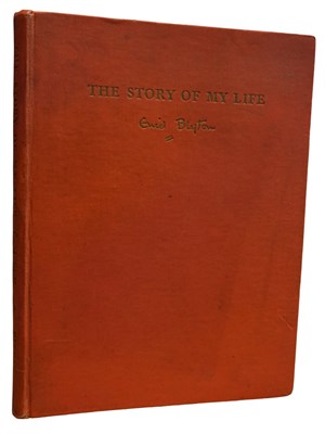 Lot 318 - INSCRIBED ENID BLYTON: THE STORY OF MY LIFE,...