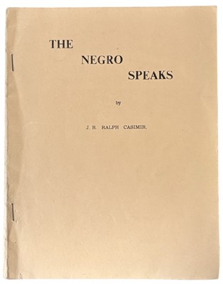 Lot 150 - THE NEGRO SPEAKS By J. R Ralph Casimir. 1969....