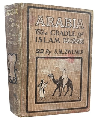 Lot 626 - ARABIA: THE CRADLE OF ISLAM Studies In The...
