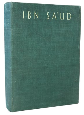 Lot 627 - ARABIA. Ibn Sa'ud the Puritan King of Arabia...
