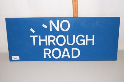 Lot 593 - No Through Road sign