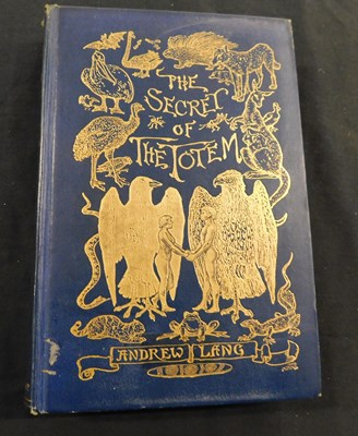 Lot 291 - ANDREW LANG: THE SECRET OF THE TOTEM, London,...