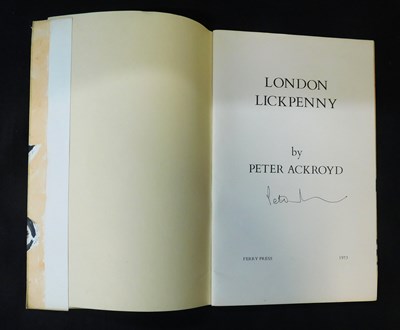 Lot 108 - PETER ACKROYD: LONDON LICKPENNY, London, The...