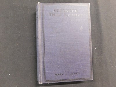 Lot 268 - MARY L LEWES: STANGER THAN FICTION BEING TALES...