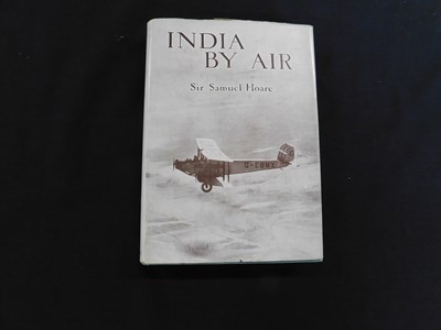 Lot 301 - SIR SAMUEL HOARE: INDIA BY AIR, London,...