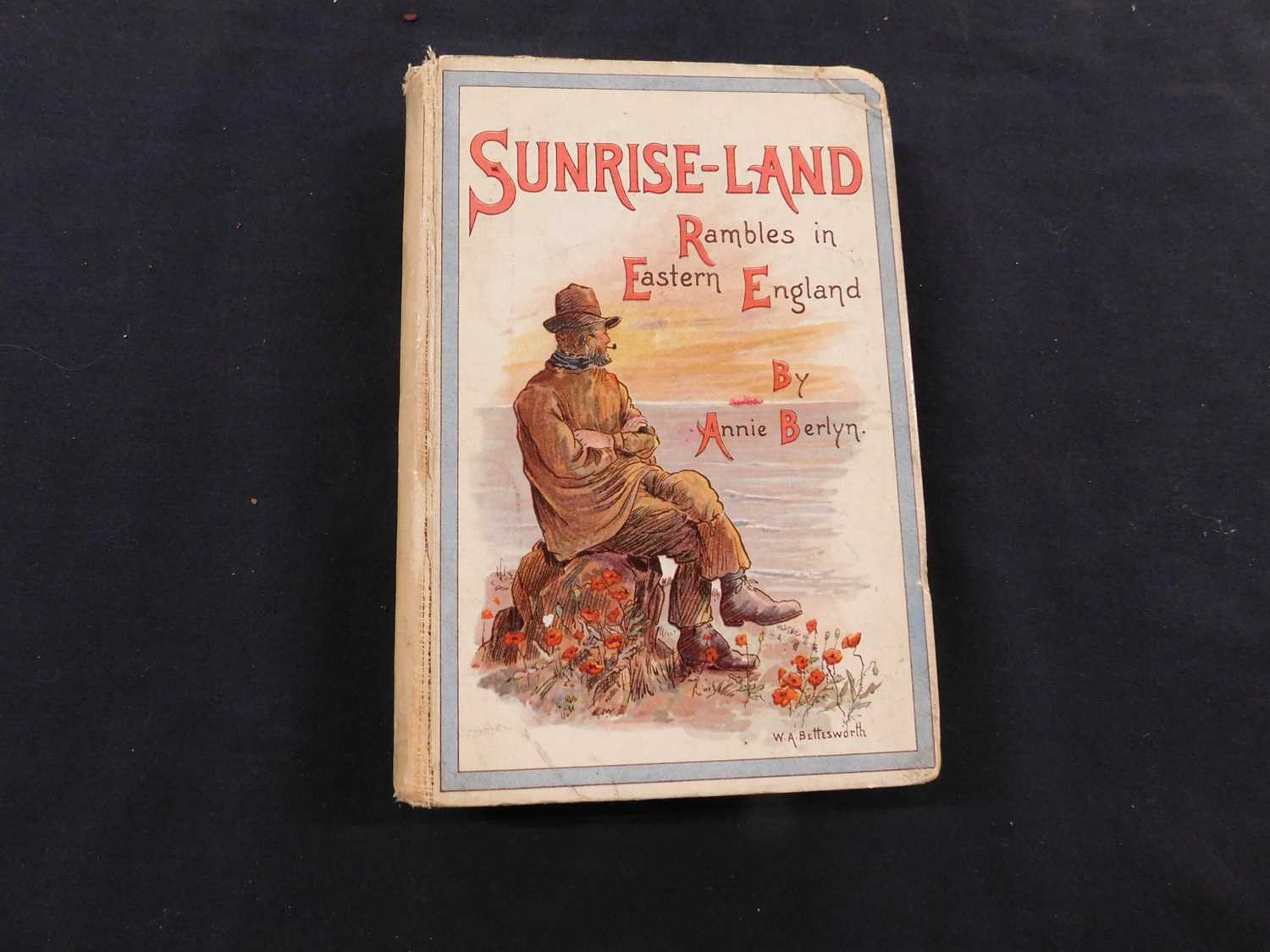 Lot 394 - ANNIE BERLYN: SUNRISE-LAND RAMBLES IN EASTERN...