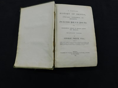 Lot 294 - GEORGE PRYCE: A POPULAR HISTORY OF BRISTOL...