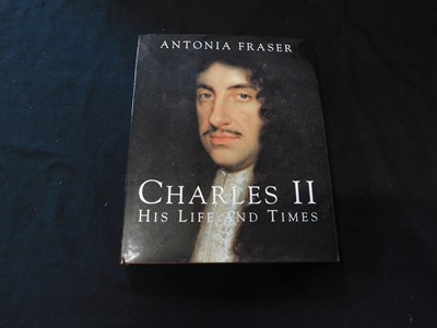 Lot 97 - ANTONIA FRASER: CHARLES II HIS LIFE AND TIMES,...