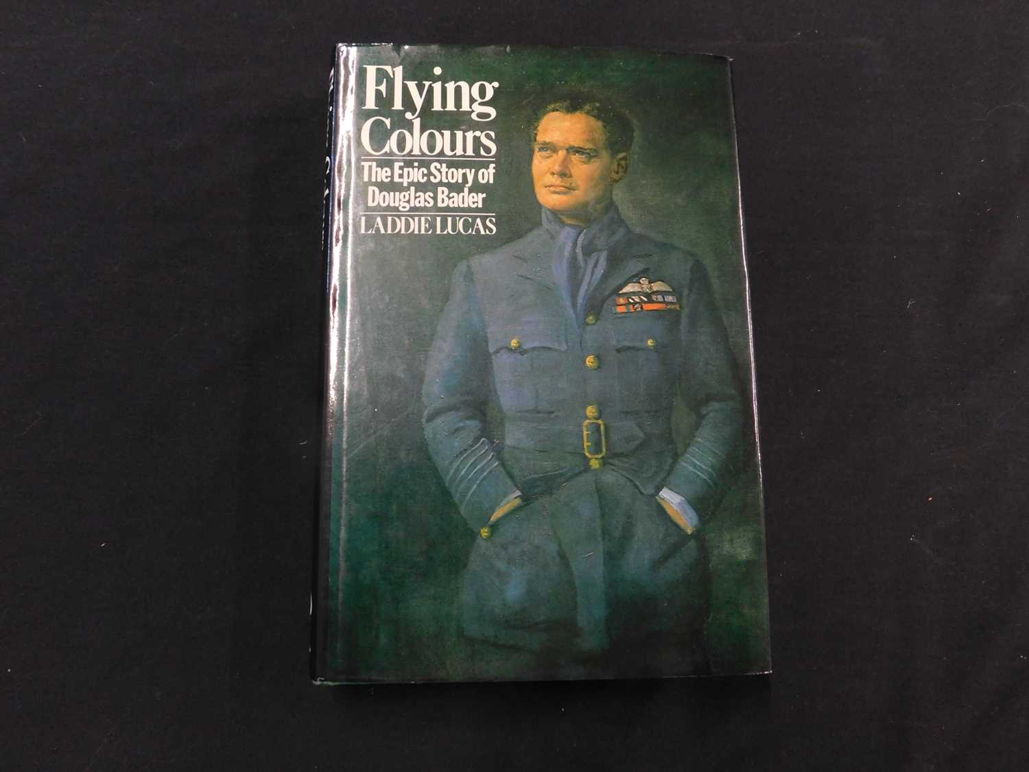 Lot 179 - LADDIE LUCAS: FLYING COLOURS THE EPIC STORY OF...