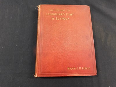 Lot 265 - JOHN HENRY LESLIE: THE HISTORY OF LANDGUARD...