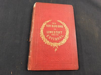 Lot 268 - NEW HAND-BOOK TO LOWESTOFT AND ITS ENVIRONS,...