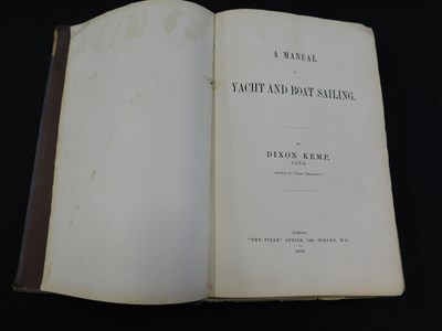 Lot 389 - DIXON KEMP: A MANUAL OF YACHT AND BOAT SAILING,...